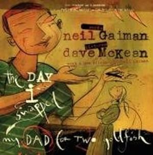Imagen del vendedor de The Day I Swapped My Dad for Two Goldfish by Gaiman, Neil [Paperback ] a la venta por booksXpress