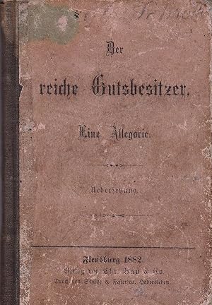 Seller image for Der reiche Gutsbesitzer. Eine Allegorie. (Originalausgabe). for sale by Antiquariat Schwarz & Grmling GbR