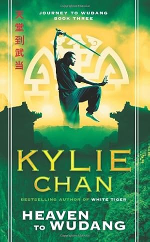 Seller image for Heaven to Wudang: Journey to Wudang: Book Three (Journey to Wudang Trilogy) by Chan, Kylie [Mass Market Paperback ] for sale by booksXpress