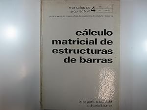 Imagen del vendedor de MANUALES DE ARQUITECTURA.: CLCULO MATRICIAL DE ESTRUCTURAS DE BARRAS. N 4 a la venta por Costa LLibreter