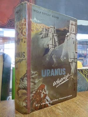 Image du vendeur pour Uranus schweigt - Roman, mis en vente par Antiquariat Orban & Streu GbR