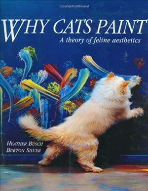 Seller image for Why Cats Paint: A Theory of Feline Aesthetics Paperback for sale by booksXpress