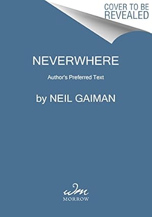 Image du vendeur pour Neverwhere: Author's Preferred Text by Gaiman, Neil [Hardcover ] mis en vente par booksXpress