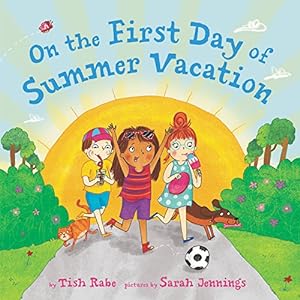 Imagen del vendedor de On the First Day of Summer Vacation by Rabe, Tish [Hardcover ] a la venta por booksXpress