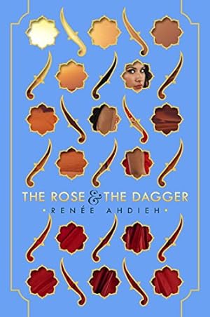 Imagen del vendedor de The Rose & the Dagger (The Wrath and the Dawn) by Ahdieh, Renée [Hardcover ] a la venta por booksXpress