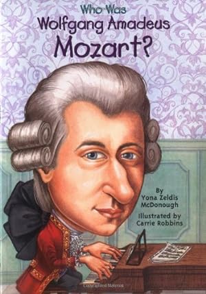 Immagine del venditore per Who Was Wolfgang Amadeus Mozart? by McDonough, Yona Zeldis, Who HQ [Paperback ] venduto da booksXpress