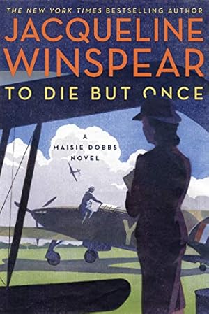 Seller image for To Die but Once: A Maisie Dobbs Novel by Winspear, Jacqueline [Paperback ] for sale by booksXpress