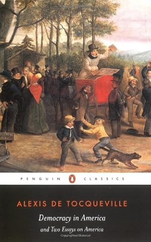 Immagine del venditore per Democracy in America and Two Essays on America (Penguin Classics) by Tocqueville, Alexis de [Paperback ] venduto da booksXpress