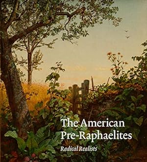 Image du vendeur pour The American Pre-Raphaelites: Radical Realists [Hardcover ] mis en vente par booksXpress