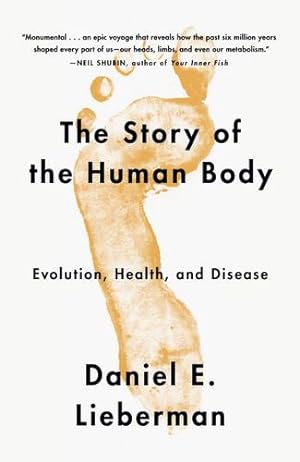 Immagine del venditore per The Story of the Human Body: Evolution, Health, and Disease by Lieberman, Daniel [Paperback ] venduto da booksXpress