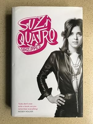 Image du vendeur pour Suzi Quatro Unzipped mis en vente par Weysprings Books, IOBA, PBFA