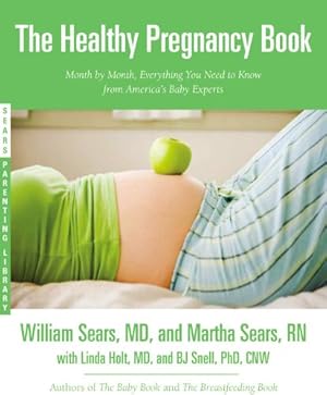 Imagen del vendedor de The Healthy Pregnancy Book: Month by Month, Everything You Need to Know from America's Baby Experts (Sears Parenting Library) by Sears, William, Sears, Martha [Paperback ] a la venta por booksXpress