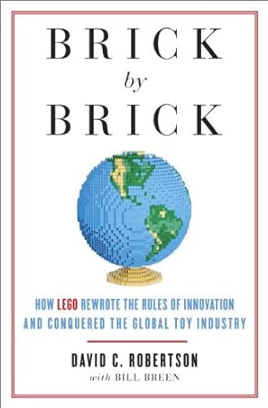 Immagine del venditore per Brick by Brick: How LEGO Rewrote the Rules of Innovation and Conquered the Global Toy Industry by Robertson, David, Breen, Bill [Paperback ] venduto da booksXpress