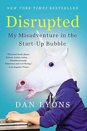 Immagine del venditore per Disrupted: My Misadventure in the Start-Up Bubble by Lyons, Dan [Paperback ] venduto da booksXpress