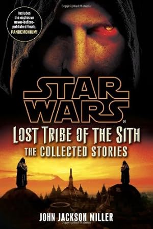 Seller image for Star Wars: Lost Tribe of the Sith - The Collected Stories (Star Wars: Lost Tribe of the Sith - Legends) by Miller, John Jackson [Paperback ] for sale by booksXpress