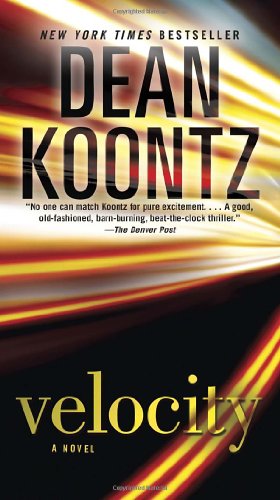 Imagen del vendedor de Velocity: A Novel by Koontz, Dean [Mass Market Paperback ] a la venta por booksXpress