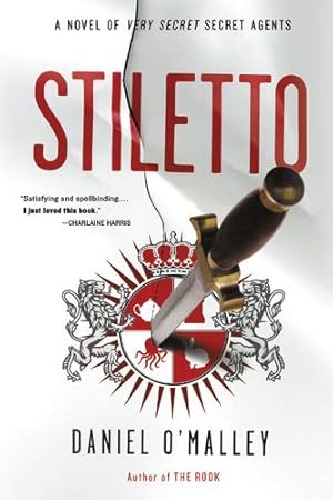 Image du vendeur pour Stiletto: A Novel (The Rook Files) by O'Malley, Daniel [Paperback ] mis en vente par booksXpress