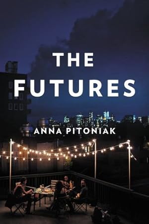 Seller image for The Futures by Pitoniak, Anna [Paperback ] for sale by booksXpress