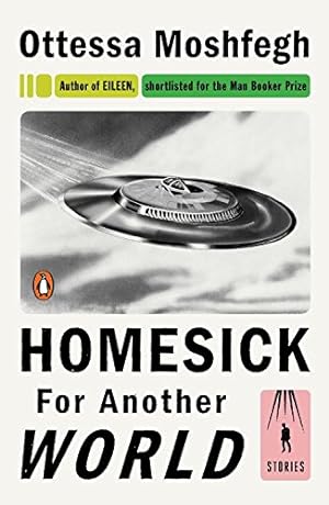Seller image for Homesick for Another World: Stories by Moshfegh, Ottessa [Paperback ] for sale by booksXpress