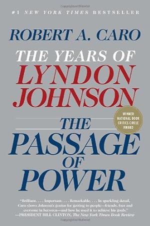 Seller image for The Passage of Power: The Years of Lyndon Johnson, Vol. IV by Caro, Robert A. [Paperback ] for sale by booksXpress