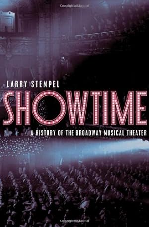 Bild des Verkufers fr Showtime: A History of the Broadway Musical Theater by Stempel, Larry [Hardcover ] zum Verkauf von booksXpress