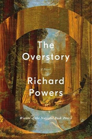 Seller image for The Overstory: A Novel by Powers, Richard [Hardcover ] for sale by booksXpress