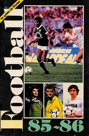 Football 85-86. Les Guides de l'Equipe.