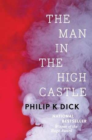 Bild des Verkufers fr The Man in the High Castle by Dick, Philip K. [Hardcover ] zum Verkauf von booksXpress