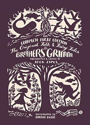 Seller image for The Original Folk and Fairy Tales of the Brothers Grimm: The Complete First Edition by Grimm, Jacob, Grimm, Wilhelm [Paperback ] for sale by booksXpress