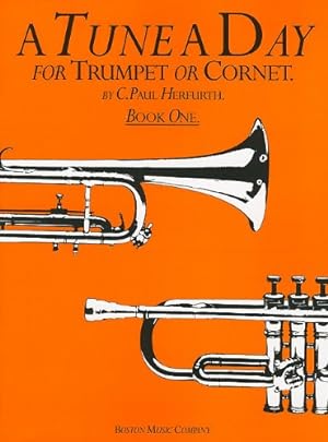 Seller image for A Tune a Day - Cornet or Trumpet: Book 1 (Pt. 1) by Herfurth, C. Paul [Paperback ] for sale by booksXpress