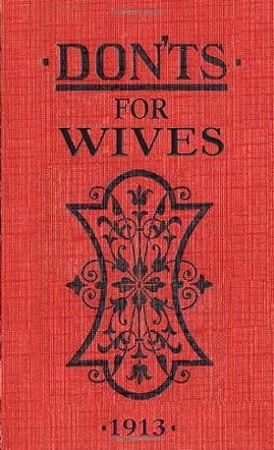Bild des Verkufers fr Don'ts for Wives by Ebbutt, Blanche [Hardcover ] zum Verkauf von booksXpress