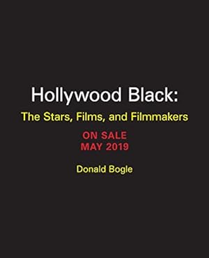 Bild des Verkufers fr Hollywood Black (Turner Classic Movies): The Stars, the Films, the Filmmakers by Bogle, Donald [Hardcover ] zum Verkauf von booksXpress