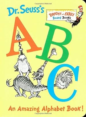 Image du vendeur pour Dr. Seuss's ABC: An Amazing Alphabet Book! by Seuss, Dr. [Board book ] mis en vente par booksXpress