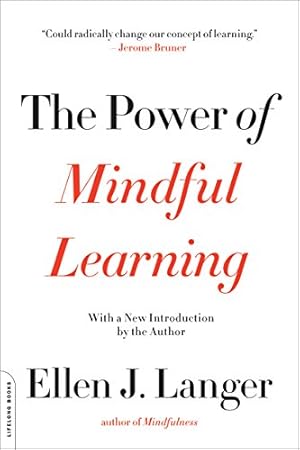 Immagine del venditore per The Power of Mindful Learning (A Merloyd Lawrence Book) by Langer, Ellen J. [Paperback ] venduto da booksXpress