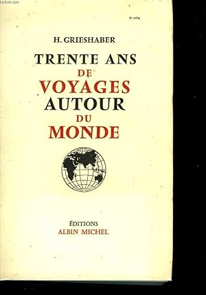 Seller image for Trente ans de voyages autour du monde for sale by Le-Livre