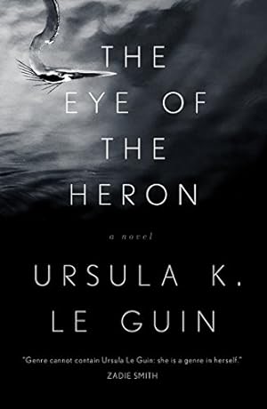 Bild des Verkufers fr The Eye of the Heron: A Novel by Le Guin, Ursula K. [Paperback ] zum Verkauf von booksXpress