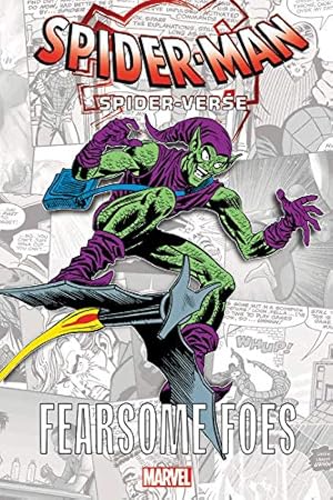Seller image for Spider-Man: Spider-Verse - Fearsome Foes (Into the Spider-Verse: Fearsome Foes) by Lee, Stan, Wolfman, Marv, Conway, Gerry, Bendis, Brian Michael [Paperback ] for sale by booksXpress