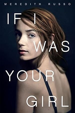 Seller image for If I Was Your Girl by Russo, Meredith [Paperback ] for sale by booksXpress