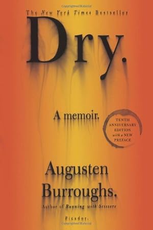 Immagine del venditore per Dry: A Memoir by Burroughs, Augusten [Paperback ] venduto da booksXpress