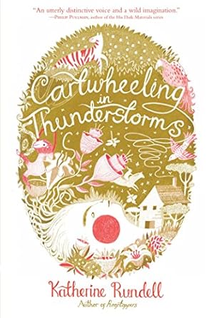 Seller image for Cartwheeling in Thunderstorms by Rundell, Katherine [Paperback ] for sale by booksXpress