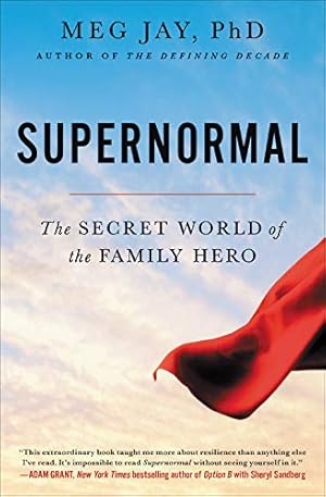 Immagine del venditore per Supernormal: The Secret World of the Family Hero by Jay, Meg [Paperback ] venduto da booksXpress