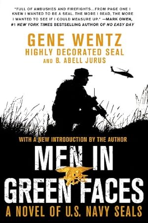 Imagen del vendedor de Men in Green Faces: A Novel of U.S. Navy SEALs by Wentz, Gene, Jurus, B. Abell [Paperback ] a la venta por booksXpress