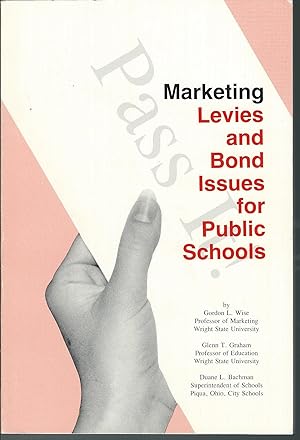 Seller image for Marketing Levies and Bond Issues for Public Schools (University Monograph) for sale by MyLibraryMarket