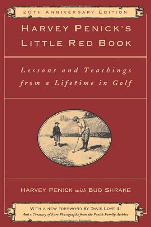 Seller image for Harvey Penick's Little Red Book: Lessons And Teachings From A Lifetime In Golf by Harvey Penick, Bud Shrake [Hardcover ] for sale by booksXpress