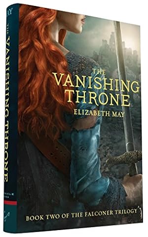 Bild des Verkufers fr The Vanishing Throne: Book Two of the Falconer Trilogy by May, Elizabeth [Hardcover ] zum Verkauf von booksXpress