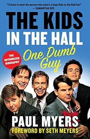 Seller image for The Kids in the Hall: One Dumb Guy by Myers, Paul [Paperback ] for sale by booksXpress