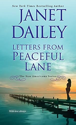 Seller image for Letters from Peaceful Lane (The New Americana Series) by Dailey, Janet [Mass Market Paperback ] for sale by booksXpress