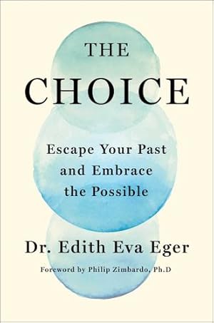 Bild des Verkufers fr The Choice: Embrace the Possible by Eger, Dr. Edith Eva [Hardcover ] zum Verkauf von booksXpress