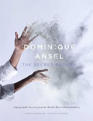 Imagen del vendedor de Dominique Ansel: The Secret Recipes by Ansel, Dominique [Hardcover ] a la venta por booksXpress