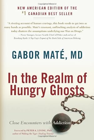 Seller image for In the Realm of Hungry Ghosts: Close Encounters with Addiction by Gabor Mate [Paperback ] for sale by booksXpress